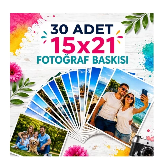 30 adet Fotoğraf baskı 15x21